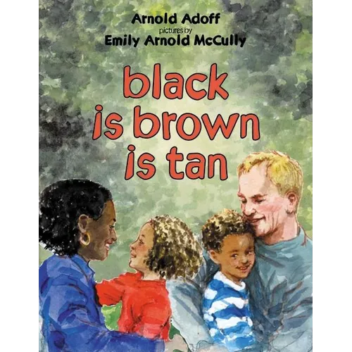 Black Is Brown Is Tan - Paperback