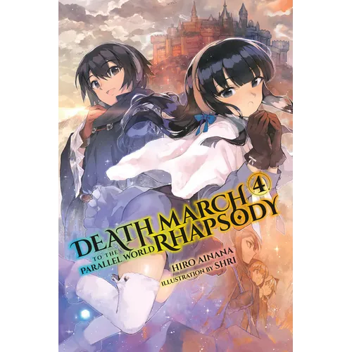 Death March to the Parallel World Rhapsody, Vol. 4 (Light Novel) - Paperback
