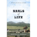 Reals of Life: 50 Real-Life Stories of Faith (black & white interior) - Paperback