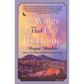 The Wings That Fly Us Home - Paperback
