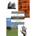 Technopoly: The Surrender of Culture to Technology - Paperback