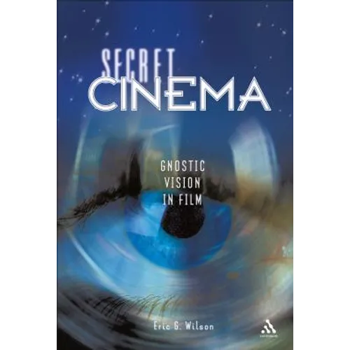Secret Cinema: Gnostic Vision in Film - Paperback