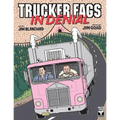 Trucker Fags In Denial - Paperback