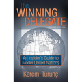The Winning Delegate: An Insider's Guide to Model United Nations - Paperback
