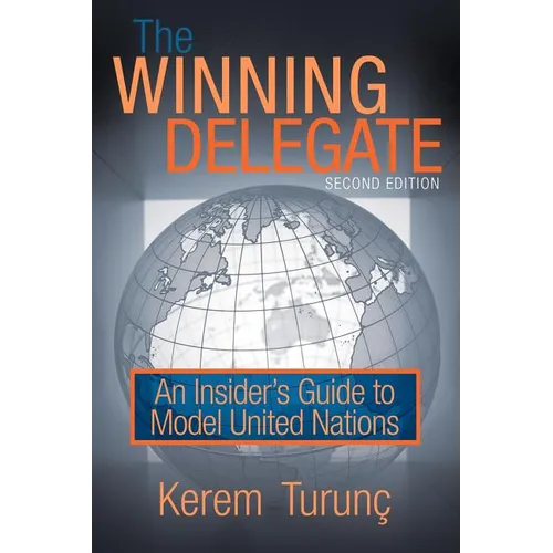 The Winning Delegate: An Insider's Guide to Model United Nations - Paperback