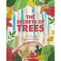 The Secrets of Trees - Hardcover