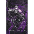 Shadow Me: A Gargoyle Shifter Romantasy - Paperback