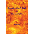 Grandmother"s Devil: & Other Tempting Tales - Paperback