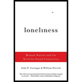 Loneliness: Human Nature and the Need for Social Connection - Paperback
