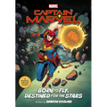 Captain Marvel: Born to Fly, Destined for the Stars: A Marvel Origin Story - Paperback
