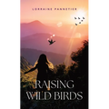 Raising Wild Birds - Paperback