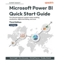 Microsoft Power BI Quick Start Guide - Third Edition: The ultimate beginner's guide to data modeling, visualization, digital storytelling, and more - Paperback