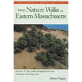 More Nature Walks in Eastern Massachusetts - Paperback