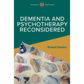 Dementia and Psychotherapy Reconsidered - Paperback