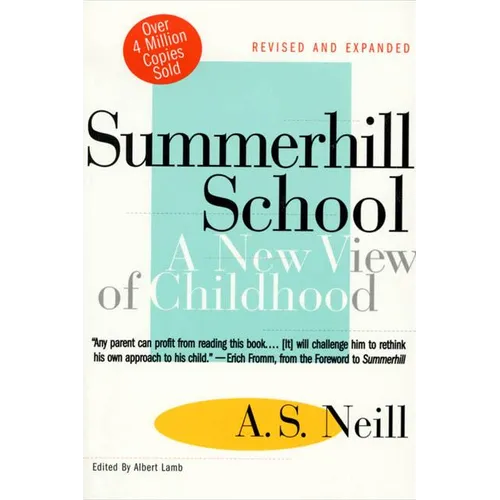 Summerhill School: A New View of Childhood - Paperback