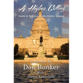 A Higher Calling: Faith and Politics in the Public Square - Hardcover