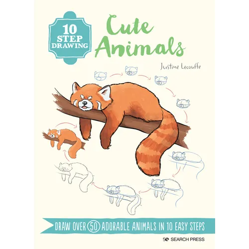 10 Step Drawing: Cute Animals: 'Draw Over 50 Adorable Animals in 10 Easy Steps - Paperback