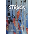 Struck: A Season on a Fire Lookout - Paperback