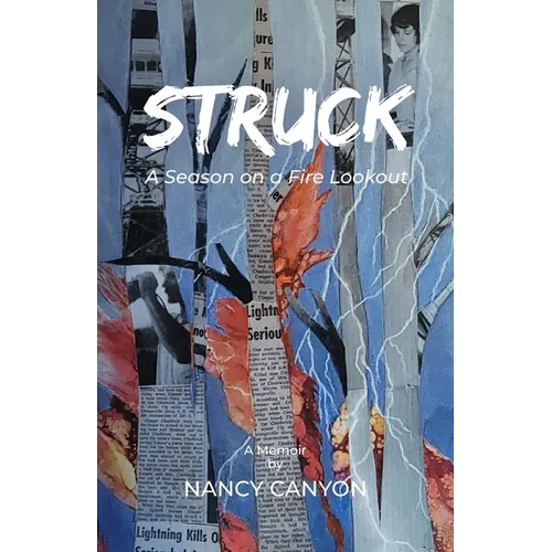 Struck: A Season on a Fire Lookout - Paperback