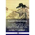 Taoist Teachings: The Book of Lieh-Tzu (Lao Tzu, or Laozi) - The History and Meaning of the Philosophy and Beliefs of Taoism - Paperback