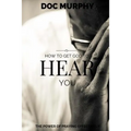 How to Get God to Hear You - Paperback