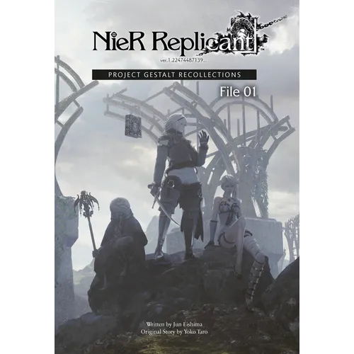 Nier Replicant Ver.1.22474487139...: Project Gestalt Recollections--File 01 (Novel) - Hardcover