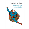 Apocalípticos E Integrados / Apocalypse Postponed: Essays by Umberto Eco - Paperback
