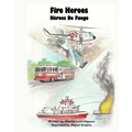 Fire Heroes - Héroes De Fuego - Paperback