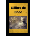Libro de Enoc: Edición en español con comentarios - Paperback
