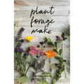 Plant Forage Make volume 1 - Paperback