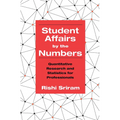 Student Affairs by the Numbers: Quantitative Research and Statistics for Professionals - Paperback