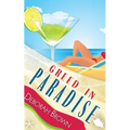 Greed in Paradise - Paperback