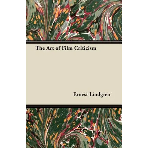 The Art of Film Criticism - Paperback