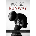 Win the Runway - Paperback