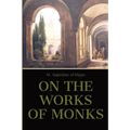 On the Work of Monks - Paperback
