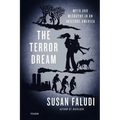 The Terror Dream: Myth and Misogyny in an Insecure America - Paperback