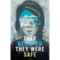 They Believed They Were Safe - Paperback