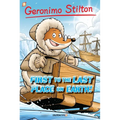 Geronimo Stilton Graphic Novels #18: First to the Last Place on Earth - Hardcover