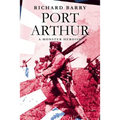 Port Arthur: A Monster Heroism - Paperback