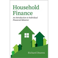 Household Finance: An Introduction to Individual Financial Behavior - Paperback
