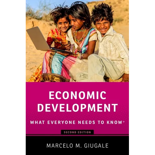 Economic Development: What Everyone Needs to Know(r) - Paperback