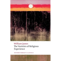 The Varieties of Religious Experience: A Study in Human Nature - Paperback
