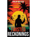 Twisted Reckonings - Hardcover