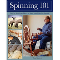 Spinning 101: Step by Step from Fleece to Yarn with Wheel or Spindle - Paperback