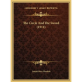 The Circle And The Sword (1911) - Hardcover