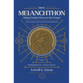 How Melanchthon Helped Luther Discover the Gospel: The Doctrine of Justification in the Reformation - Paperback