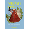 Anglican Identities: Logos Idealism, Imperial Whiteness, Commonweal Ecumenism - Hardcover