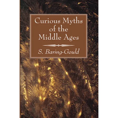 Curious Myths of the Middle Ages - Paperback