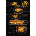 The Age of Perpetual Light - Paperback