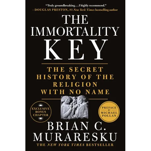 The Immortality Key: The Secret History of the Religion with No Name - Paperback